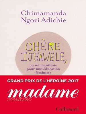 cover image of Chère Ijeawele. Un manifeste pour une éducation féministe